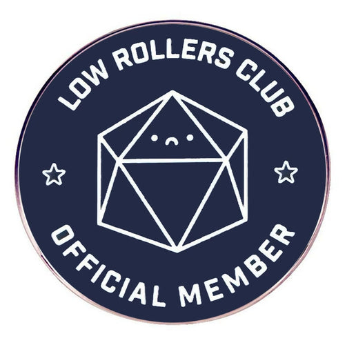Low Rollers Club D&D Pin