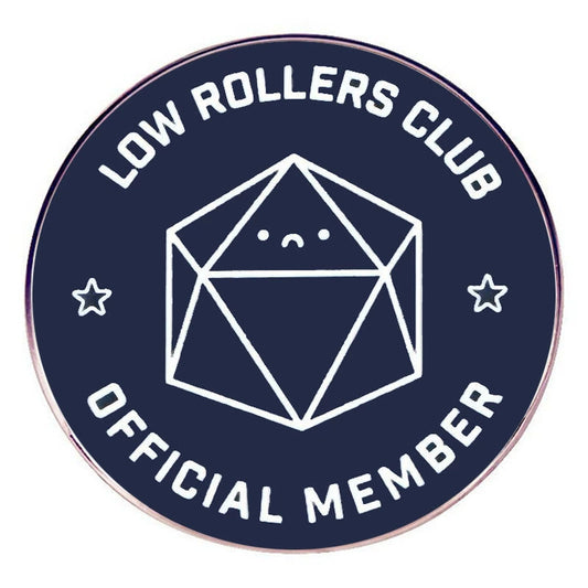 Low Rollers Club D&D Pin